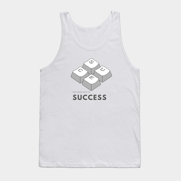 The Four keys to success Tank Top by amithachapa